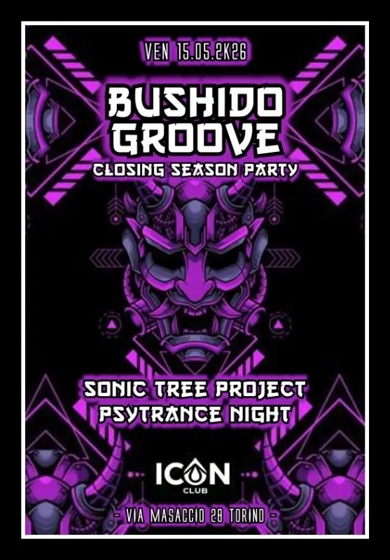 bushido groove // sonic tree project psytrance night // closing season party
