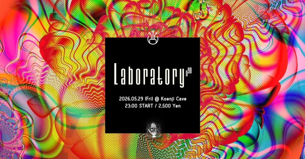 koenji cave presents ▶ laboratory vol.30