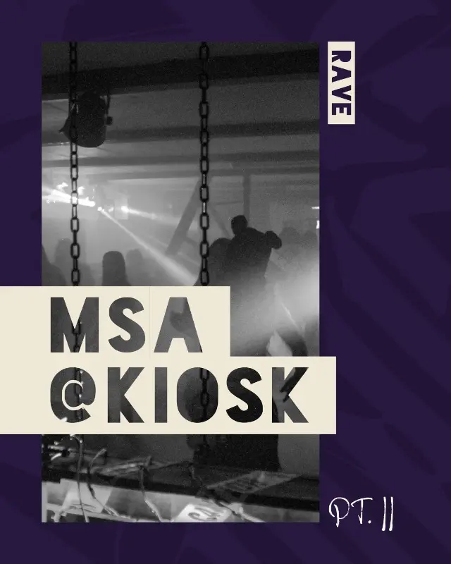 msa @ kiosk pt. ii