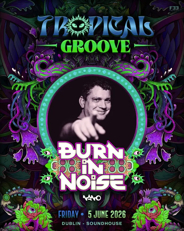 tropical groove presents: burn in noise