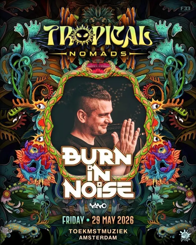 tropical nomads amsterdam presents: burn in noise